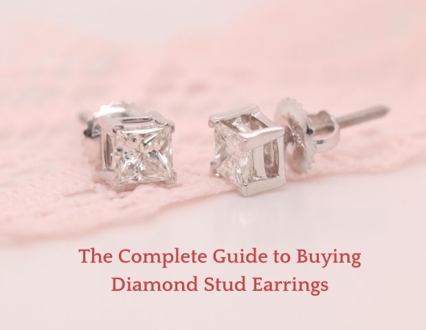 The Complete Guide To Buying Diamond Stud Earrings